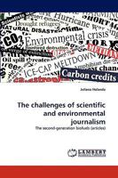 The challenges of scientific and environmental journalism: The second-generation biofuels 383837987X Book Cover