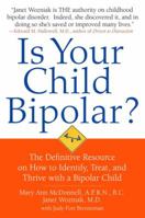 Is Your Child Bipolar?: The Definitive Resource on How to Identify, Treat, and Thrive with a Bipolar Child 0553805320 Book Cover
