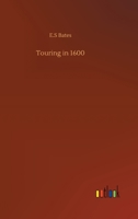 Touring in 1600 3752398639 Book Cover