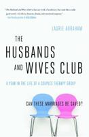The Husbands and Wives Club: A Year in the Life of a Couples Therapy Group 1416585478 Book Cover