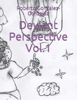 Deviant Perspective Vol.1 1674114745 Book Cover