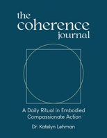The Coherence Journal B0H97WB61D Book Cover