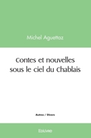 Contes et nouvelles sous le ciel du Chablais (French Edition) 2414547138 Book Cover