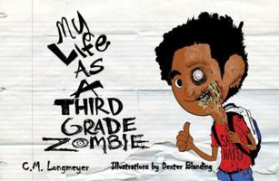My Life as a Third Grade Zombie: Plus Free Online Access 0635111314 Book Cover