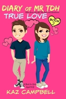 True Love (Diary of Mr TDH AKA Mr Tall Dark and Handsome #2) 1523981636 Book Cover