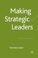 Making Strategic Leaders 0230577490 Book Cover