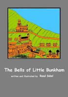 The Bells of Little Bunkham 1500644331 Book Cover