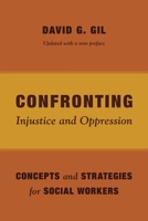 Confronting Injustice and Oppression 0231106734 Book Cover