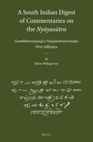 A South Indian Digest of Commentaries on the Nyāyasūtra: Gambhīravaṃśaja's Nyāyasūtravivaraṇa--First Adhyāya 9004533486 Book Cover