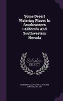 Some Desert Watering Places in Southeastern California and Southwestern Nevada 1348157860 Book Cover