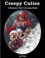 Creepy Cuties: A Monster Girl Coloring Book B089TZTLRZ Book Cover