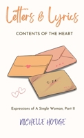 Letters & Lyrics Contents Of The Heart: Expressions Of A Single Woman, Part ll 1636161138 Book Cover