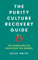 You Deserve to Know: Shame-Free Sex Education after Purity Culture B0FBR76CFW Book Cover