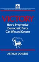 Victory: How a Progressive Democratic Party Can Win the Presidency (American Political Institutions & Public Policy) 1563240882 Book Cover