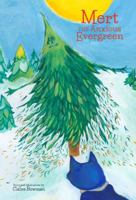 Mert the Anxious Evergreen 0615897355 Book Cover