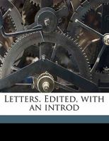 Letters. Edited, with an Introd Volume 2 1177387867 Book Cover