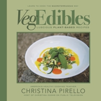 VegEdibles: Luscious Plant-based Recipes B0CH4JPJYP Book Cover