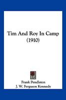 Tim And Roy In Camp 1120943647 Book Cover