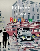 Retiring Into a Rainbow 0993396224 Book Cover