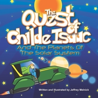 The Quest of Childe Isaac and the Planets of the Solar System 1661230962 Book Cover