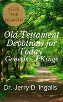 Seize the Moment II: Old Testament Devotions for Today 1955709106 Book Cover