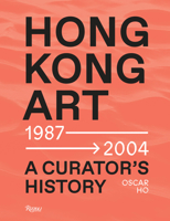 Art Stories around Hong Kong 1980s-2000s 8891842346 Book Cover