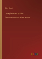 Le déplacement polaire: Preuves des variations de l'axe terrestre 338502532X Book Cover