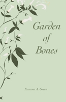 Garden of Bones B093KQ3FQV Book Cover