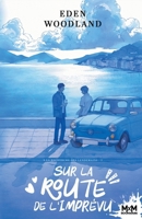 Sur la route de l'imprévu: À la recherche des lendemains, T1 (French Edition) B0GFLQMPL3 Book Cover