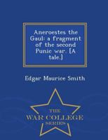 Aneroestes The Gaul; A Fragment Of The Second Punic War 1298019516 Book Cover