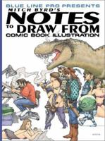 Notes to Draw From, Vol. 1: Comic Book Illustration 1888429151 Book Cover