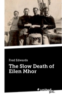 The Slow Death of Eilen Mhor 3710341000 Book Cover