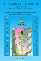 The Sword & The Serpent 1300264179 Book Cover