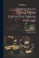 Hippocratis Opera quae feruntur omnia Volume; Volume 1 1021564850 Book Cover