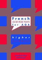 French GCSE Roleplays for AQA 071958146X Book Cover