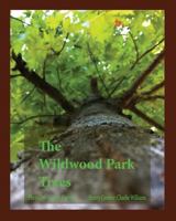 The Wildwood Park Trees 1500434582 Book Cover