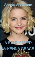 A Star Named McKenna Grace 1326733982 Book Cover