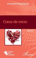 Coeur de verre (Lettres Des Caraïbes) (French Edition) 2343251207 Book Cover