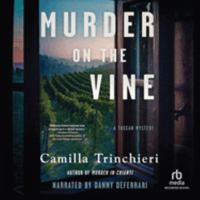 Murder on the Vine: Library Edition (Tuscan Mysteries, 3) 170507491X Book Cover
