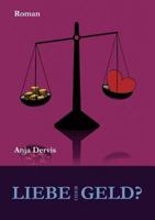 Liebe oder Geld? 3839189551 Book Cover