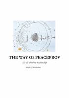 The Way of Peaceprov: It's all about the relationship B0H3G796J6 Book Cover