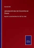 Jahresbericht Über Die Fortschritte Der Chemie Und Verwandter Theile Anderer Wissenschaften...... 3375049323 Book Cover