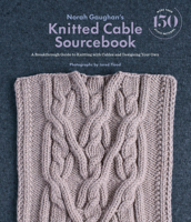 Norah Gaughan’s Knitted Cable Sourcebook: A Breakthrough Guide to Knitting with Cables and Designing Your Own 1419722395 Book Cover