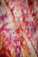 Captain Energy: A True Story 1944193421 Book Cover