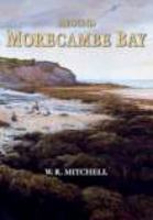 Around Morecambe Bay 1860773311 Book Cover