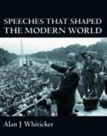 Speeches That Shaped the Modern World 1741106249 Book Cover