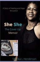 She She The Cover Up: Memoir B0B14D2B5Q Book Cover