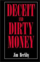 Deceit and Dirty Money 0738837296 Book Cover