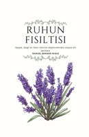 Ruhun Fisiltisi (Turkish Edition) 1326739352 Book Cover