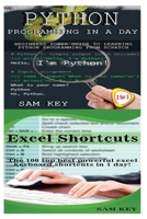 Python Programming in a Day & Excel Shortcuts 1508964491 Book Cover